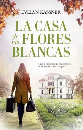 CASA DE LAS FLORES BLANCAS, LA | 9788418346446 | KASSNER, EVELYN | Llibreria L'Illa - Llibreria Online de Mollet - Comprar llibres online