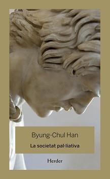 SOCIETAT PAL·LIATIVA, LA | 9788425446344 | HAN, BYUNG-CHUL