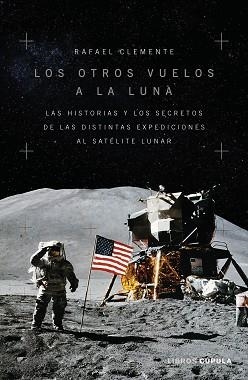 OTROS VUELOS A LA LUNA, LOS | 9788448028312 | CLEMENTE, RAFAEL