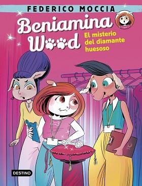 BENIAMINA WOOD 1. EL MISTERIO DEL DIAMANTE HUESOSO | 9788408240457 | MOCCIA, FEDERICO | Llibreria L'Illa - Llibreria Online de Mollet - Comprar llibres online