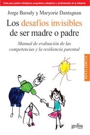 DESAFÍOS INVISIBLES DE SER MADRE O PADRE, LOS | 9788497844871 | BARUDY, JORGE/DANTAGNAN, MARYORIE | Llibreria L'Illa - Llibreria Online de Mollet - Comprar llibres online