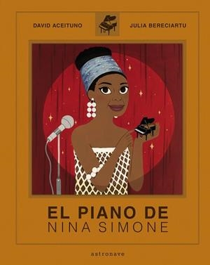 PIANO DE NINA SIMONE, EL | 9788467945522 | DAVID ACEITUNO / JULIA BERECIARTU
