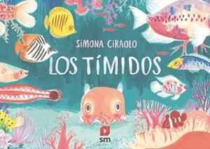 TÍMIDOS, LOS | 9788413189284 | CIRAOLO , SIMONA | Llibreria L'Illa - Llibreria Online de Mollet - Comprar llibres online