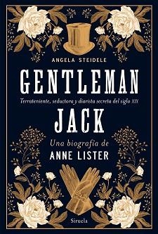 GENTLEMAN JACK. UNA BIOGRAFÍA DE ANNE LISTER | 9788418708213 | STEIDELE, ANGELA | Llibreria L'Illa - Llibreria Online de Mollet - Comprar llibres online