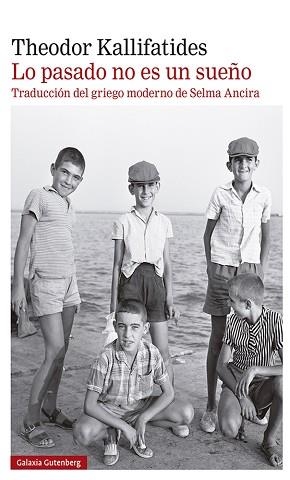 LO PASADO NO ES UN SUEÑO | 9788418526312 | KALLIFATIDES, THEODOR | Llibreria L'Illa - Llibreria Online de Mollet - Comprar llibres online
