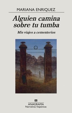 ALGUIEN CAMINA SOBRE TU TUMBA | 9788433999238 | ENRIQUEZ, MARIANA | Llibreria L'Illa - Llibreria Online de Mollet - Comprar llibres online