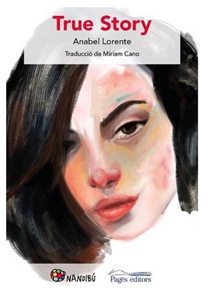 TRUE STORY | 9788413032542 | LORENTE PACHA, ANABEL | Llibreria L'Illa - Llibreria Online de Mollet - Comprar llibres online