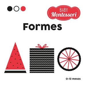 BABY MONTESSORI. FORMES | 9788468267449 | BARUZZI, AGNESE | Llibreria L'Illa - Llibreria Online de Mollet - Comprar llibres online
