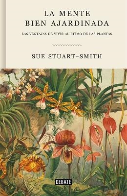 MENTE BIEN AJARDINADA, LA | 9788418056376 | STUART-SMITH, SUE | Llibreria L'Illa - Llibreria Online de Mollet - Comprar llibres online