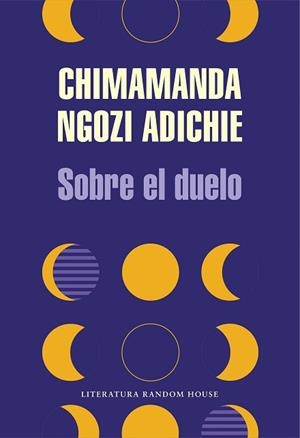 SOBRE EL DUELO | 9788439739012 | NGOZI ADICHIE, CHIMAMANDA | Llibreria L'Illa - Llibreria Online de Mollet - Comprar llibres online