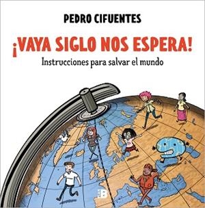 VAYA SIGLO NOS ESPERA! | 9788418051012 | CIFUENTES, PEDRO | Llibreria L'Illa - Llibreria Online de Mollet - Comprar llibres online