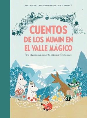 CUENTOS DE LOS MUMIN EN EL VALLE MÁGICO | 9788448855321 | DAVIDSSON, CECILIA/HEIKKILÄ, CECILIA/JANSSON, TOVE | Llibreria L'Illa - Llibreria Online de Mollet - Comprar llibres online