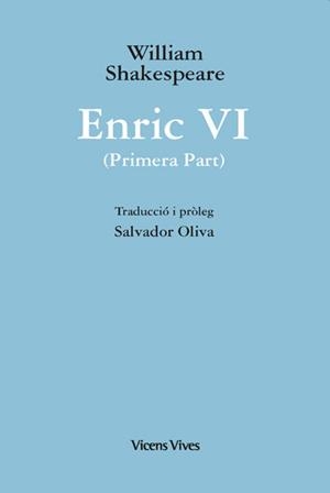 ENRIC VI PRIMER PART OBRES DE WILLIAM SHAKESPEARE | 9788468279848 | SHAKESPEARE, WILLIAM | Llibreria L'Illa - Llibreria Online de Mollet - Comprar llibres online
