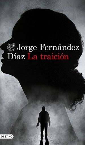 TRAICIÓN, LA | 9788423359257 | FERNÁNDEZ DÍAZ, JORGE | Llibreria L'Illa - Llibreria Online de Mollet - Comprar llibres online