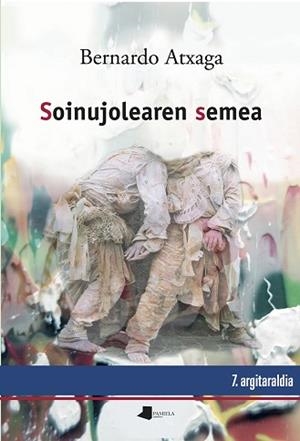 SOINUJOLEAREN SEMEA | 9788491721604 | ATXAGA, BERNARDO | Llibreria L'Illa - Llibreria Online de Mollet - Comprar llibres online