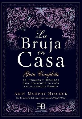 BRUJA EN CASA, LA | 9788417851248 | MURPHY-HISCOCK, ARIN | Llibreria L'Illa - Llibreria Online de Mollet - Comprar llibres online
