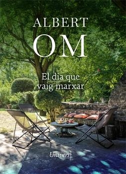 DIA QUE VAIG MARXAR, EL | 9788418375514 | OM, ALBERT | Llibreria L'Illa - Llibreria Online de Mollet - Comprar llibres online