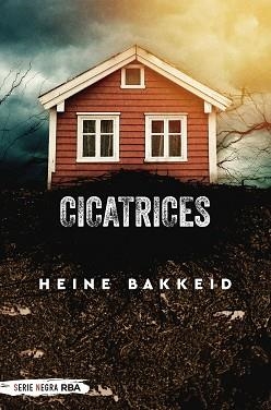 CICATRICES | 9788491874751 | BAKKEID, HEINE | Llibreria L'Illa - Llibreria Online de Mollet - Comprar llibres online