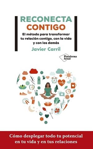 RECONECTA CONTIGO | 9788418285998 | CARRIL, JAVIER | Llibreria L'Illa - Llibreria Online de Mollet - Comprar llibres online