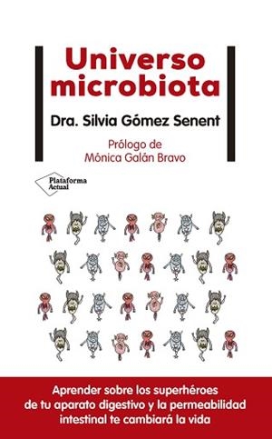 UNIVERSO MICROBIOTA | 9788418285974 | GÓMEZ SENENT, SILVIA | Llibreria L'Illa - Llibreria Online de Mollet - Comprar llibres online