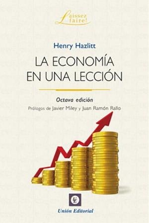 ECONOMÍA EN UNA LECCIÓN, LA | 9788472097308 | HAZLITT, HENRY | Llibreria L'Illa - Llibreria Online de Mollet - Comprar llibres online