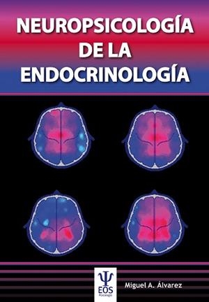 NEUROPSICOLOGÍA DE LA ENDOCRINOLOGÍA | 9788497277495 | ÁLVAREZ GONZÁLEZ, MIGUEL ÁNGEL | Llibreria L'Illa - Llibreria Online de Mollet - Comprar llibres online