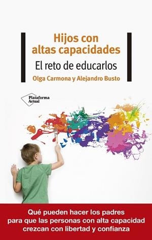 HIJOS CON ALTAS CAPACIDADES | 9788418582370 | CARMONA, OLGA/BUSTO, ALEJANDRO | Llibreria L'Illa - Llibreria Online de Mollet - Comprar llibres online