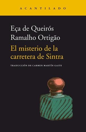 MISTERIO DE LA CARRETERA DE SINTRA, EL | 9788418370434 | EÇA DE QUEIRÓS, JOSÉ MARIA/RAMALHO ORTIGAO, JOSÉ DUARTE
