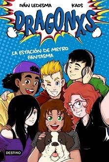 DRAGONXS 1. LA ESTACIÓN DE METRO FANTASMA | 9788408230977 | LEDESMA GARCÍA, IVÁN/BERMÚDEZ ROMERO, JUAN | Llibreria L'Illa - Llibreria Online de Mollet - Comprar llibres online