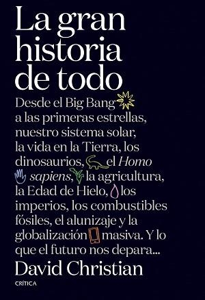 GRAN HISTORIA DE TODO, LA | 9788491992950 | CHRISTIAN, DAVID