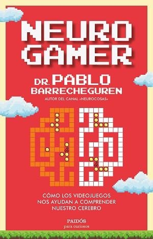 NEUROGAMER | 9788449338144 | BARRECHEGUREN, PABLO | Llibreria L'Illa - Llibreria Online de Mollet - Comprar llibres online