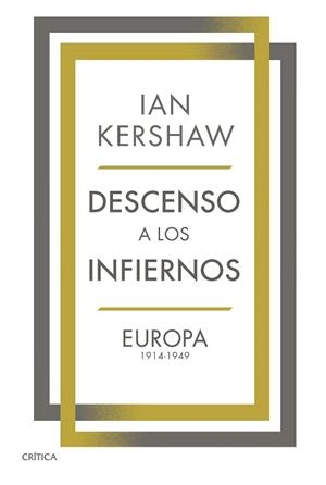 DESCENSO A LOS INFIERNOS | 9788491993025 | KERSHAW, IAN | Llibreria L'Illa - Llibreria Online de Mollet - Comprar llibres online