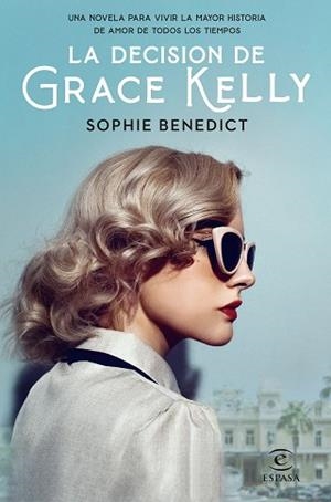DECISIÓN DE GRACE KELLY, LA | 9788467062595 | BENEDICT, SOPHIE | Llibreria L'Illa - Llibreria Online de Mollet - Comprar llibres online