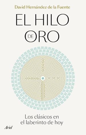 HILO DE ORO, EL | 9788434433496 | HERNÁNDEZ DE LA FUENTE, DAVID | Llibreria L'Illa - Llibreria Online de Mollet - Comprar llibres online