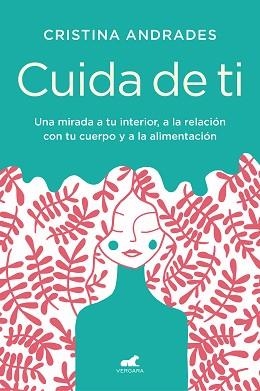 CUIDA DE TI | 9788417664893 | ANDRADES, CRISTINA | Llibreria L'Illa - Llibreria Online de Mollet - Comprar llibres online