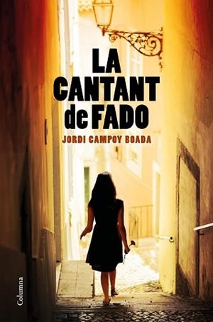 CANTANT DE FADO, LA | 9788466427852 | CAMPOY BOADA, JORDI | Llibreria L'Illa - Llibreria Online de Mollet - Comprar llibres online