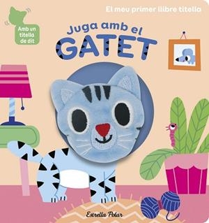 JUGA AMB EL GATET. LLIBRE TITELLA | 9788418135903 | BILLET, MARION | Llibreria L'Illa - Llibreria Online de Mollet - Comprar llibres online