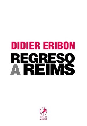 REGRESO A REIMS | 9788481989786 | DIDIER, ERIBON | Llibreria L'Illa - Llibreria Online de Mollet - Comprar llibres online