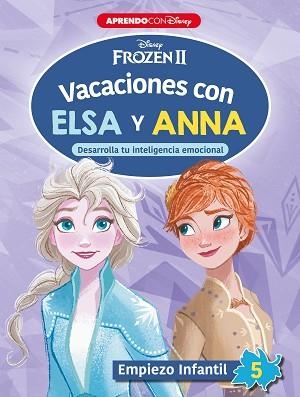 VACACIONES CON ELSA Y ANNA. EMPIEZO INFANTIL 5 | 9788418039096 | DISNEY, | Llibreria L'Illa - Llibreria Online de Mollet - Comprar llibres online