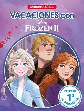 VACACIONES CON FROZEN II (LIBRO EDUCATIVO DISNEY CON ACTIVIDADES) | 9788417630720 | DISNEY, | Llibreria L'Illa - Llibreria Online de Mollet - Comprar llibres online