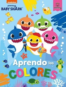 APRENDO LOS COLORES CON BABY SHARK (BABY SHARK) | 9788448856953 | NICKELODEON, | Llibreria L'Illa - Llibreria Online de Mollet - Comprar llibres online