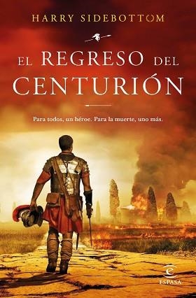 REGRESO DEL CENTURIÓN, EL | 9788467062601 | SIDEBOTTOM, HARRY | Llibreria L'Illa - Llibreria Online de Mollet - Comprar llibres online