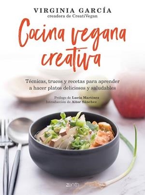 COCINA VEGANA CREATIVA | 9788408236467 | GARCÍA, VIRGINIA | Llibreria L'Illa - Llibreria Online de Mollet - Comprar llibres online