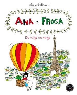 ANA Y FROGA, TOMO 5: DE VIAJE EN VIAJE | 9788418187711 | RICARD, ANOUK | Llibreria L'Illa - Llibreria Online de Mollet - Comprar llibres online