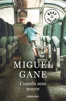 CUANDO SEAS MAYOR | 9788466356596 | GANE, MIGUEL | Llibreria L'Illa - Llibreria Online de Mollet - Comprar llibres online