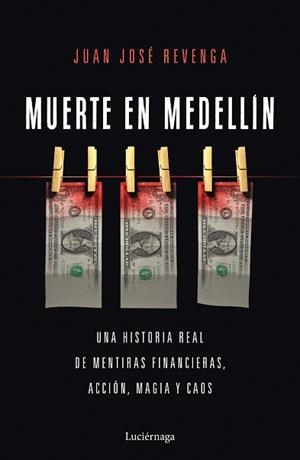 MUERTE EN MEDELLIN | 9788418015663 | REVENGA, JUAN JOSÉ | Llibreria L'Illa - Llibreria Online de Mollet - Comprar llibres online