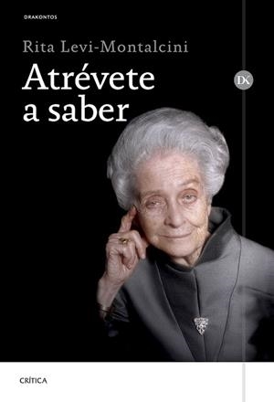 ATRÉVETE A SABER | 9788491993063 | LEVI-MONTALCINI, RITA | Llibreria L'Illa - Llibreria Online de Mollet - Comprar llibres online