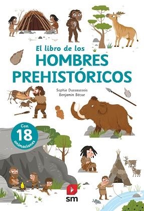 LIBRO DE LOS HOMBRES PREHISTÓRICOS, EL | 9788413188379 | DUSSAUSSOIS, SOPHIE | Llibreria L'Illa - Llibreria Online de Mollet - Comprar llibres online