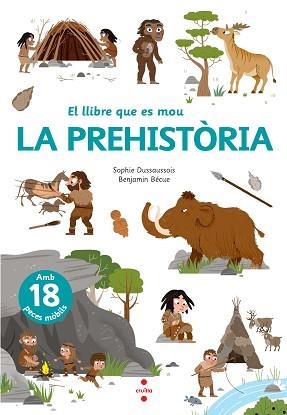 PREHISTÒRIA, LA | 9788466148818 | DUSSAUSSOIS, SOPHIE | Llibreria L'Illa - Llibreria Online de Mollet - Comprar llibres online