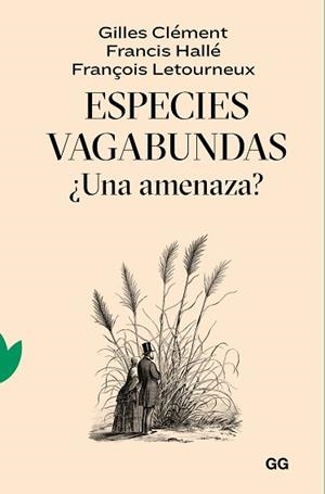 ESPECIES VAGABUNDAS | 9788425233319 | CLÉMENT, GILLES/HALLÉ, FRANCIS/LETOURNEUX, FRANÇOIS